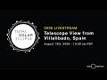 Total Solar Eclipse on August 12, 2026 | LIVE Telescope View from Spain | Exploratorium