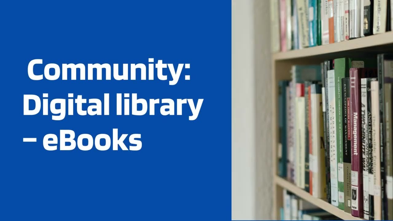 How to access the Community Digital library eBooks ? YouTube