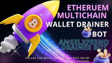 A MULTICHAIN ETHEREUM WALLET DRAINER BOT 2025 THE PYTHON GAME CHANGER WALLET DRAINER BOT  TUTORAIL.