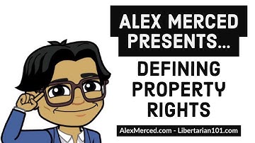 Libertarianism: Defining Property Rights