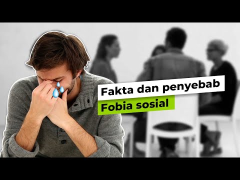 Video: Fobia Sosial: Hal-hal Kecil Dalam Hidup