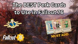 The BEST Perk Cards to Use in Every Build Inside of Fallout 76