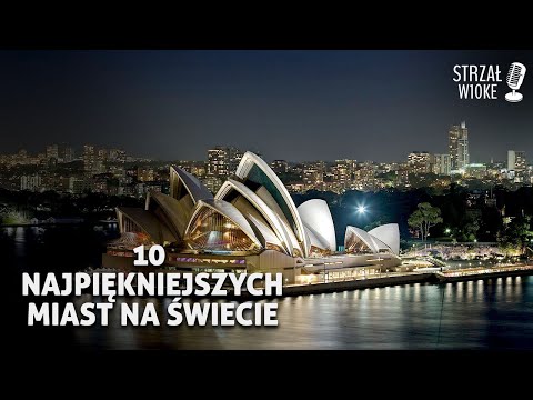 Wideo: TOP 10 Miast Na świecie Do Podróżowania Z Dziećmi