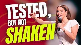 Tested, But Not Shaken