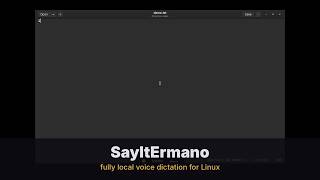 SayItErmano: fully local voice dictation for Linux (demo)