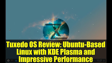 Tuxedo OS Review: Ubuntu-Based Linux with KDE Plasma and Impressive Performance
