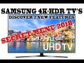SECRET MENU on Samsung 2018 4K HDR TV's, Discover 2 new features unblocking in the service menu