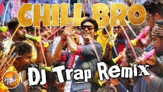 Chill Bro DJ Remix Song Tamil | Tamil remix songs | Pattasu remix | Use Headphones