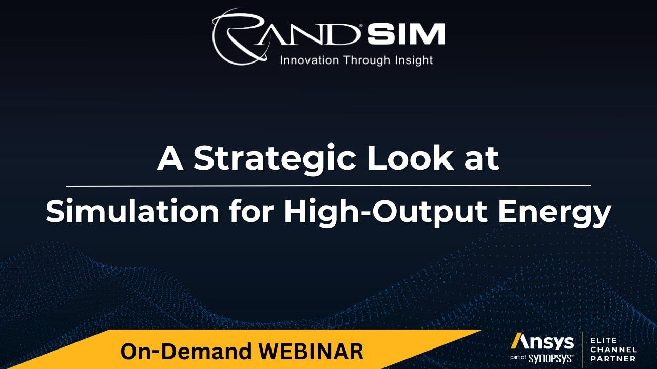Strategic Look at Simulation for High Output Energy