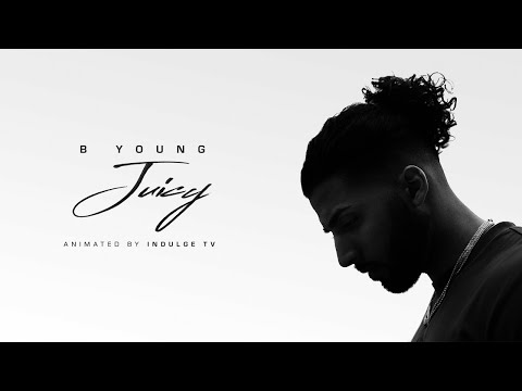 B Young - Juicy