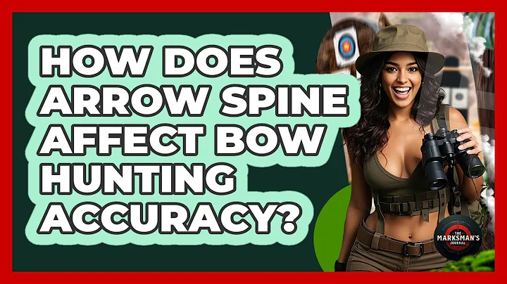 How Does Arrow Spine Affect Bow Hunting Accuracy? - The Marksman's Journal