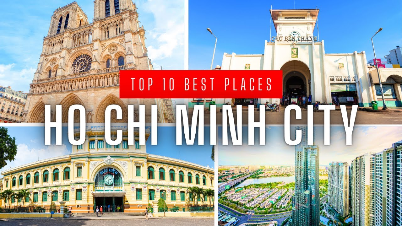 Top 10 Best Places To Visit In Ho Chi Minh City, Vietnam - YouTube