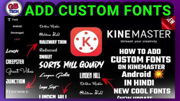 How to Add Trending Custom Fonts in Kinemaster App | Kinemaster Me Font Kaise Add Kare
