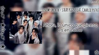 Lose My Breath - Stray Kids (FEAT. Charlie Puth)