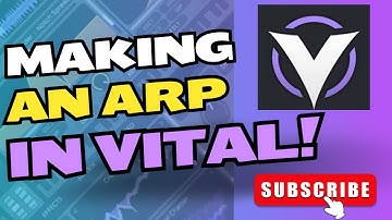 HOW TO MAKE ARPS AND SEQUENCES IN VITAL
