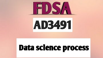 Data science process in FDSA tamil||AD3491||Anna university reg-2021.