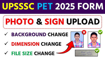 UPSSSC PET 2025 Photo & Signature Upload Problem Solved||UPSSSC PET Photo/Signature Upload Kaise ...