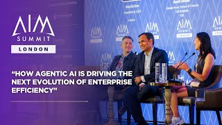 How Agentic AI is Driving the Next Evolution of Enterprise Efficiency  | AIM Summit London 2025