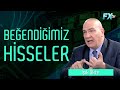 Beğendiğimiz hisseler | Işık Ökte