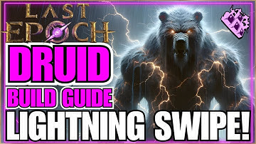 Last Epoch Druid Werebear Lightning Swipe Endgame Build Guide! Lazy Play Style... Melee MONSTER!!