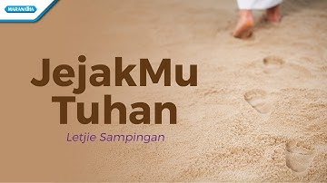 JejakMu Tuhan - Letjie Sampingan (Official lyric video)