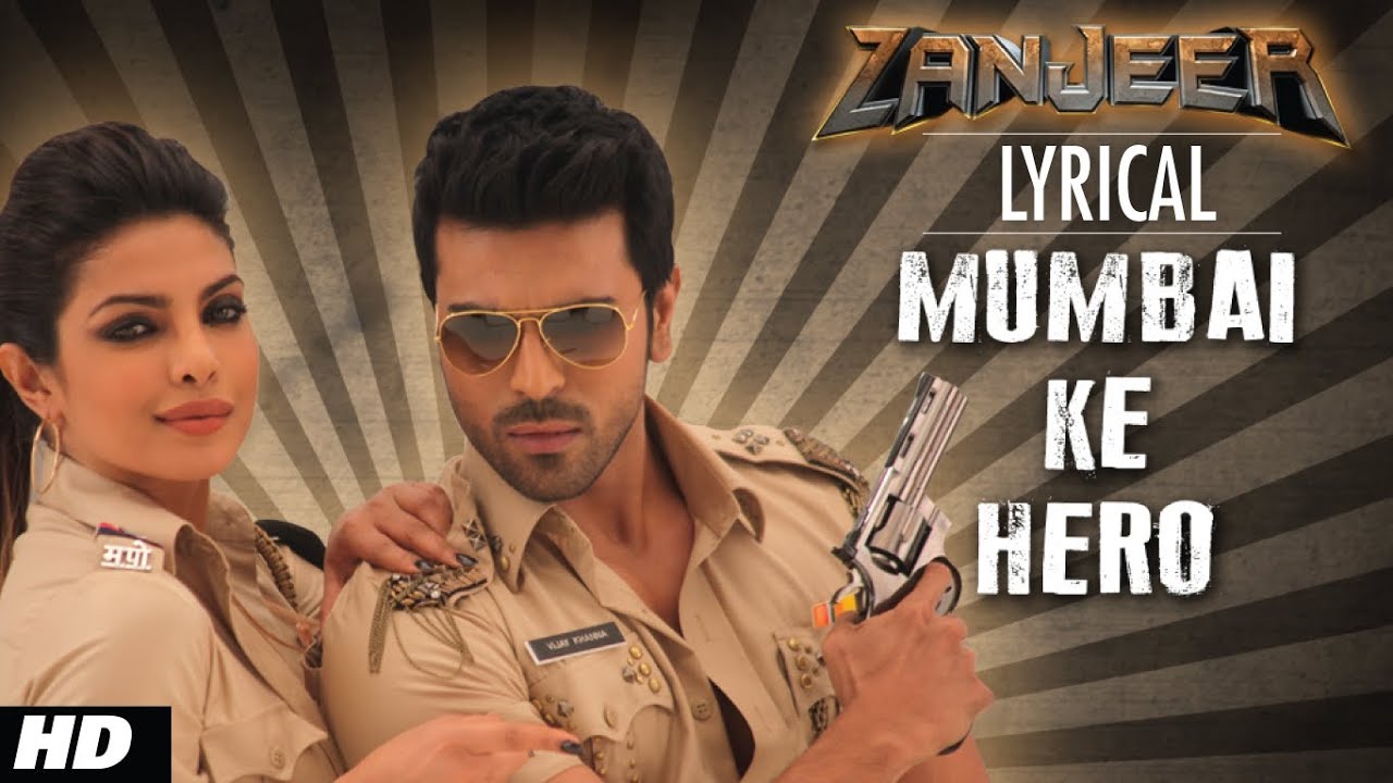 Mumbai Ke Hero Full Song with Lyrics | Zanjeer | Ram Charan, Priyanka