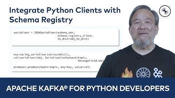 Integrate Python Clients with Schema Registry | Apache Kafka® for Python Developers