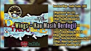 Wings – Kau Masih Berdegil