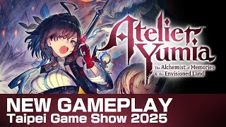 Atelier Yumia - 15 Minutes of 2025 NEW GAMEPLAY | Taipei Game Show Demo Build 2025 @coleironworks
