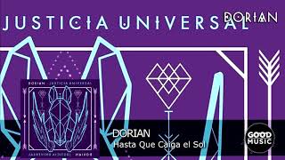 Dorian - 10. Hasta que caiga el sol [JUSTICIA UNIVERSAL]