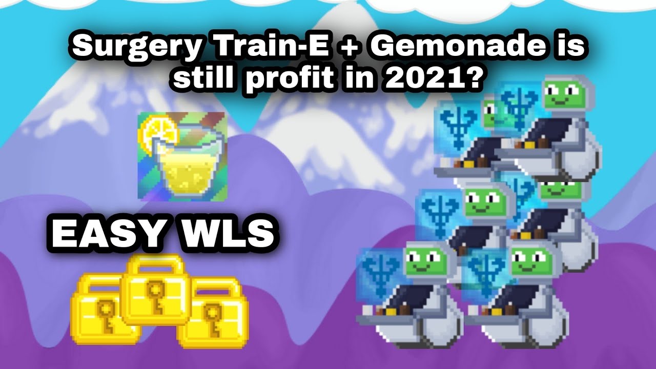 Growtopia Surgery Train-e + Gemonade still profit in 2021??!