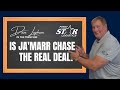 Is Ja'Marr Chase The Real Deal?