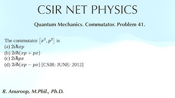 PROBLEM 41: CSIR JUNE 2012: Quantum Mechanics.