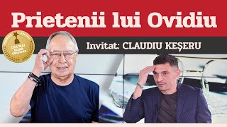 CLAUDIU KEȘERU, invitat la Prietenii lui Ovidiu » EDIȚIA INTEGRALĂ (episodul 181)