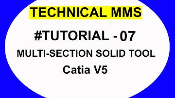 Catia learning video Multi-Section Solid Tool #TUTORIAL 7