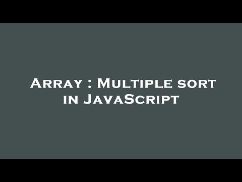Array : Multiple sort in JavaScript