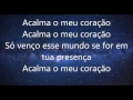 Acalma o Meu Coração Anderson Freire -Letra