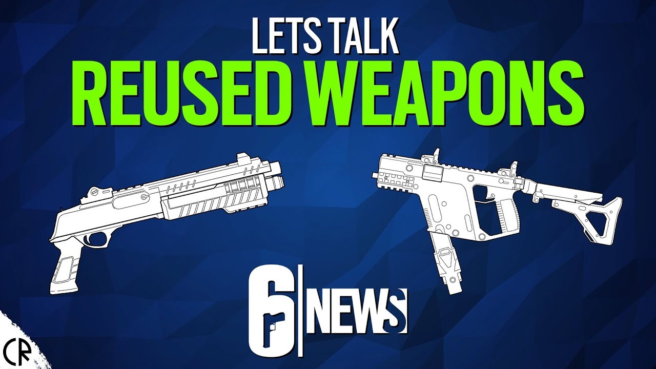 leakesville ms Reused Weapons - Why Recycled Guns? - Tom Clancy's Rainbow Six Siege