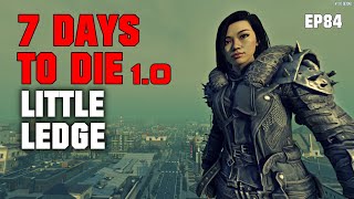 7 Days To Die 1.0 [EP84] - A Little Ledge