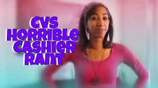 CVS: Horrible Cashier Rant (12/21/2015)