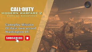 Call Of Duty Modern Warfare 2 Remastered - Of their own accord Gameplay Campaign (No Commentary)