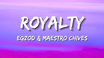 Egzod & Maestro Chives - Royalty (ft. Neoni) [Official Lyric Video]