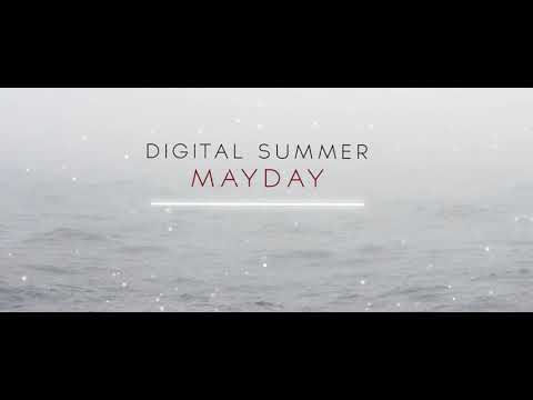 Digital Summer Mayday