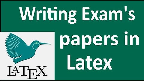 How to write question papers in Latex