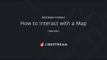 Jibestream Tutorials - How to Interact with a Map (Web SDK)