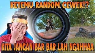 KETEMU CEWEK RENGDENG? KITA JANGAN BAR BAR LAH NGHAHA!!! | PUBG Mobile