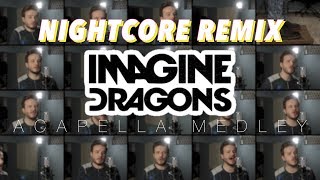 Imagine Dragons Nightcore - Thunder ✗ Radioactive ✗ Believer ✗ Whatever It Takes and MORE chords