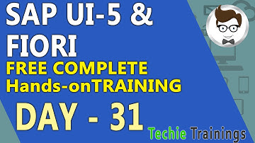 SAPUI5 AND FIORI COMPLETE HANDS ON TRAINING DAY 31