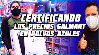 CERTIFICAMOS LOS PRECIOS DE GALMART EN POLVOS AZULES