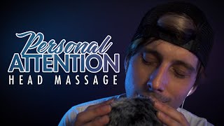 ASMR Personal Attention Head Massage 20 Minute  Male Deep Voice Whisper